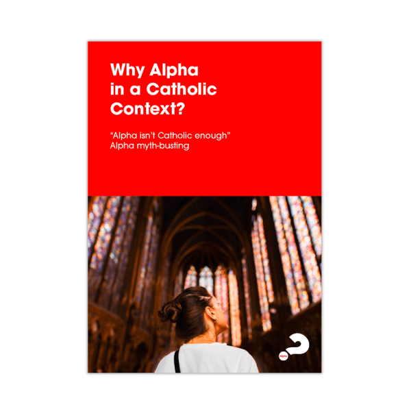Why Alpha in a Catholic Context?