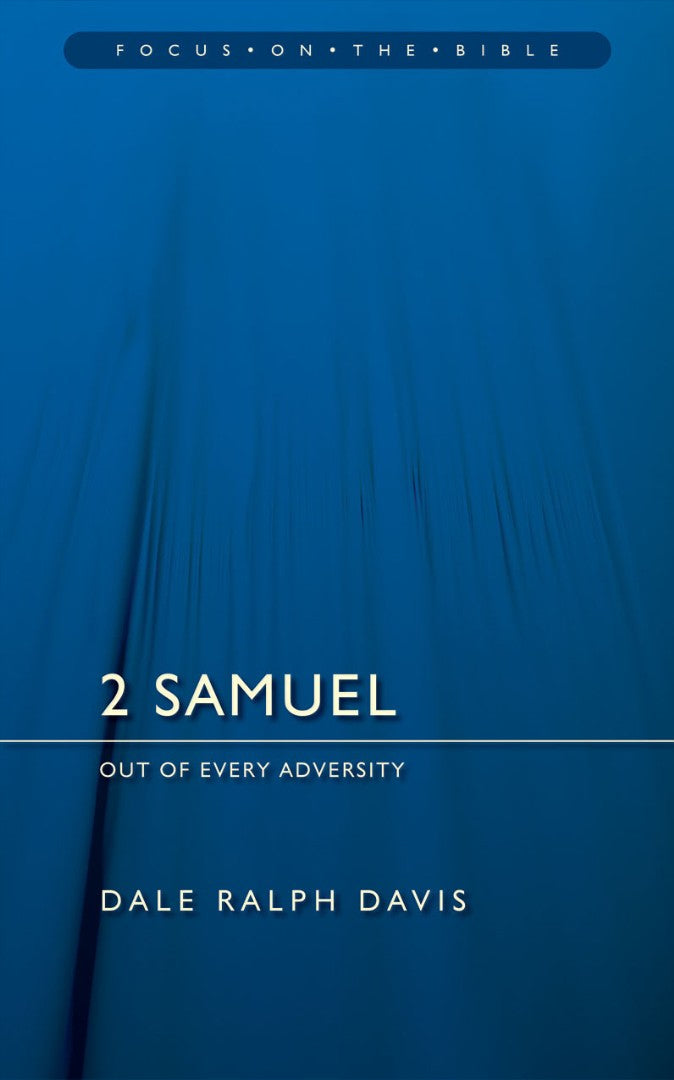 2 Samuel; Out Of Every Adversity - Re-vived