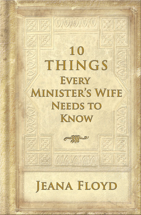 10 Things Every Ministers Wife Needs To Know - Re-vived