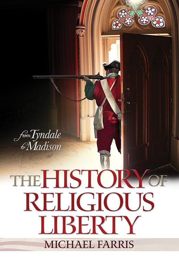 The History Of Religious Liberty - Re-vived