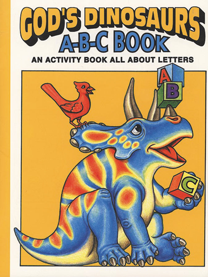 God'S Dinosaurs A-B-C Book - Re-vived