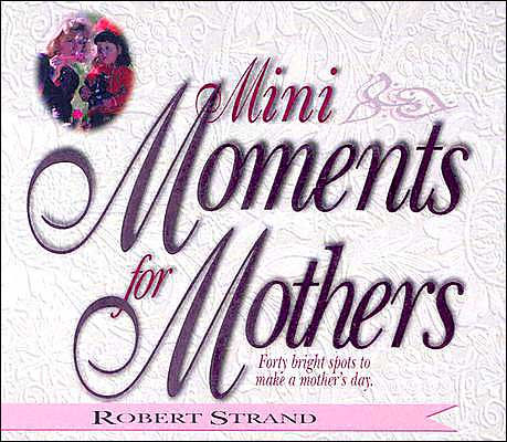 Mini Moments For Mothers - Re-vived