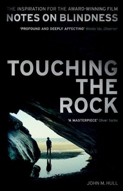 Touching The Rock: An Experience Of Blindness - Re-vived