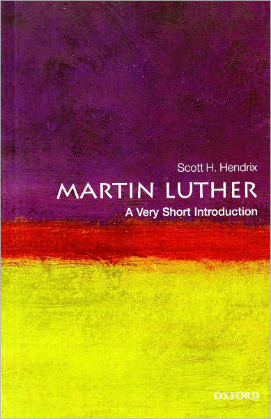 Martin Luther: A Very Short Introduction - Re-vived