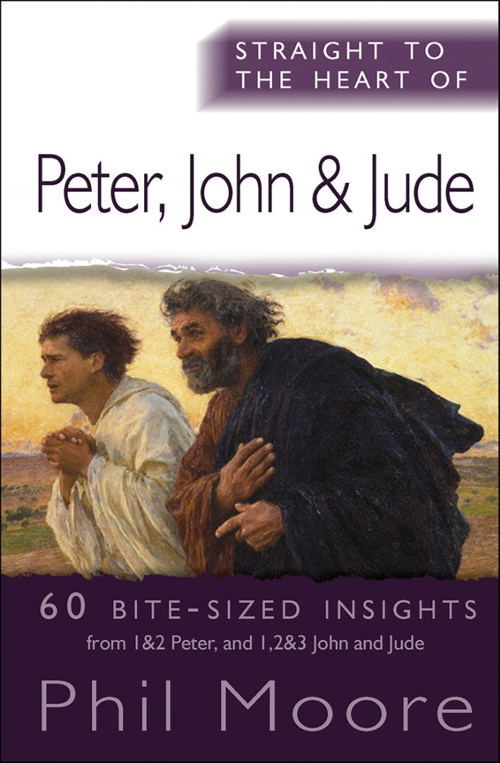 Straight To The Heart Of Peter, John And Jude - Re-vived