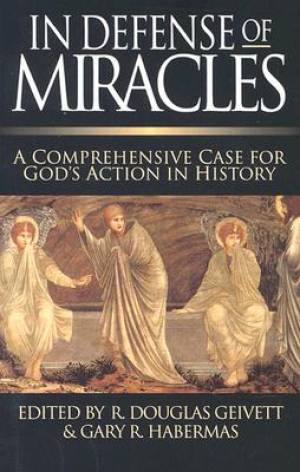 In Defense of Miracles - Re-vived