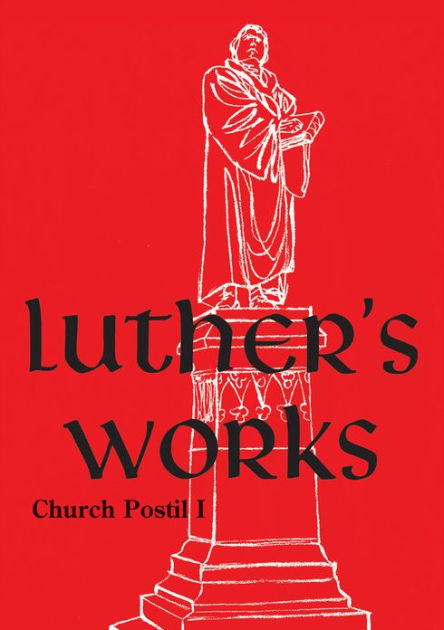 Luther's Works, Volume 75 (Church Postils I) - Re-vived