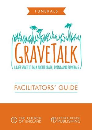 Grave Talk: Facilitator's Guide - Re-vived