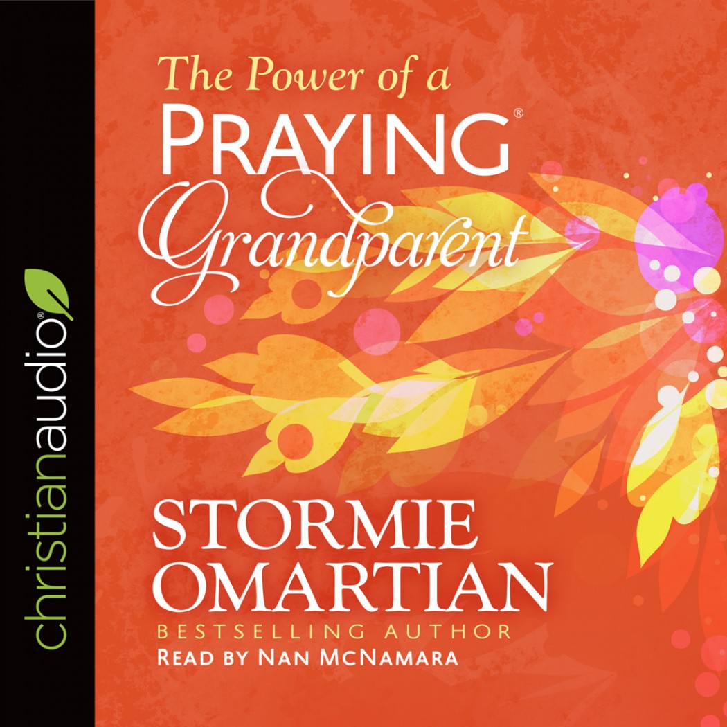 The Power of a Praying Grandparent Audio Book - Re-vived