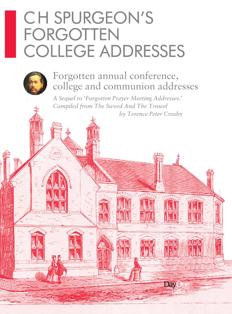 CH Spurgeon's Forgotten College Addresses - Re-vived