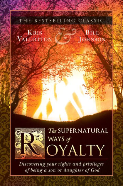 The Supernatural Ways Of Royalty - Re-vived