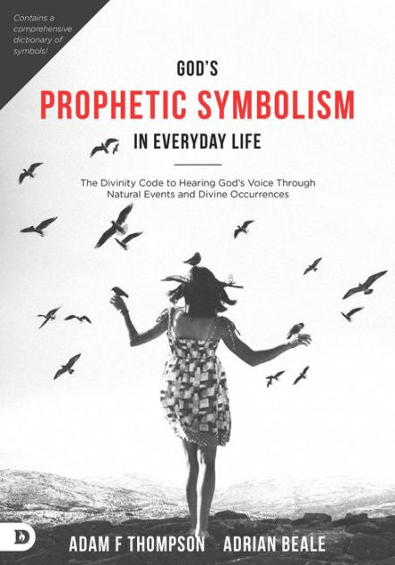 God's Prophetic Symbolism in Everyday Life - Re-vived