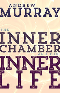 The Inner Chamber and the Inner Life - Re-vived