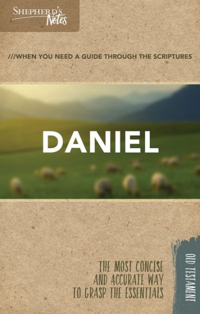 Shepherd's Notes: Daniel - Re-vived