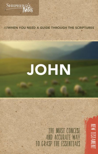 Shepherd's Notes: John - Re-vived