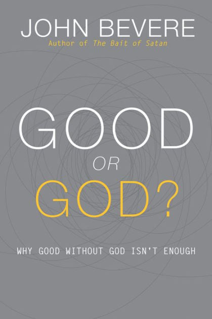 Good or God? - Re-vived