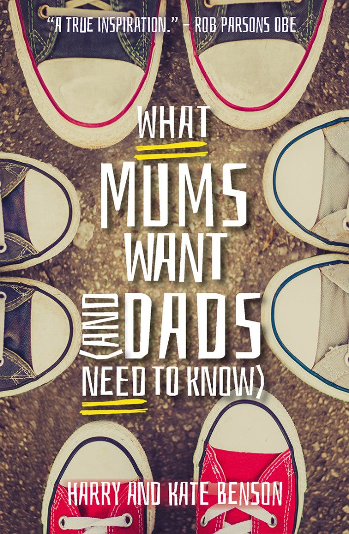 What Mums Want (And Dads Need To Know) - Re-vived