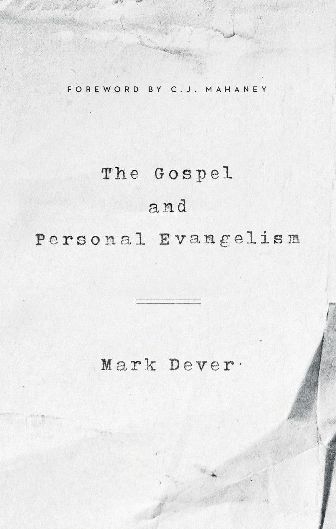 The Gospel and Personal Evangelism - Re-vived