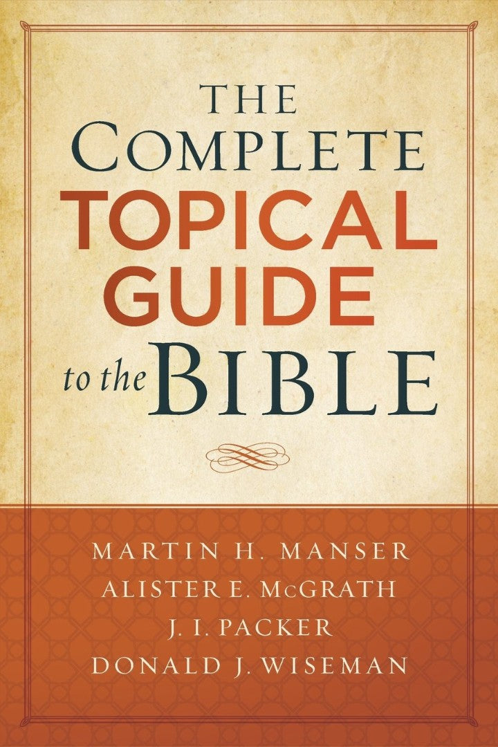 The Complete Topical Guide to the Bible - Re-vived