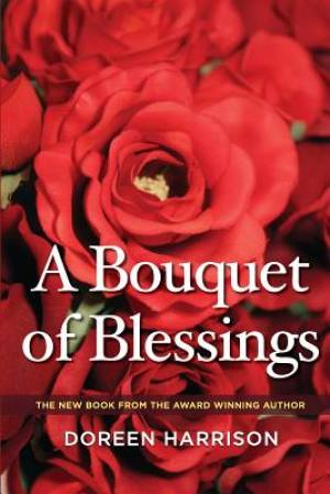 A Bouquet of Blessings - Re-vived