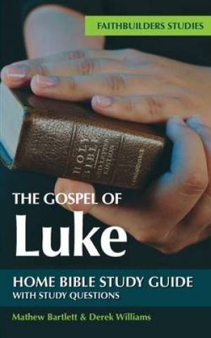 Gospel of Luke, The: Bible Study Guide - Re-vived