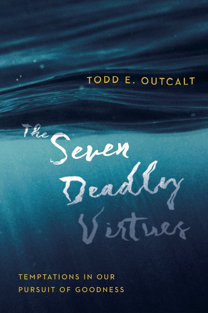 The Seven Deadly Virtues - Re-vived