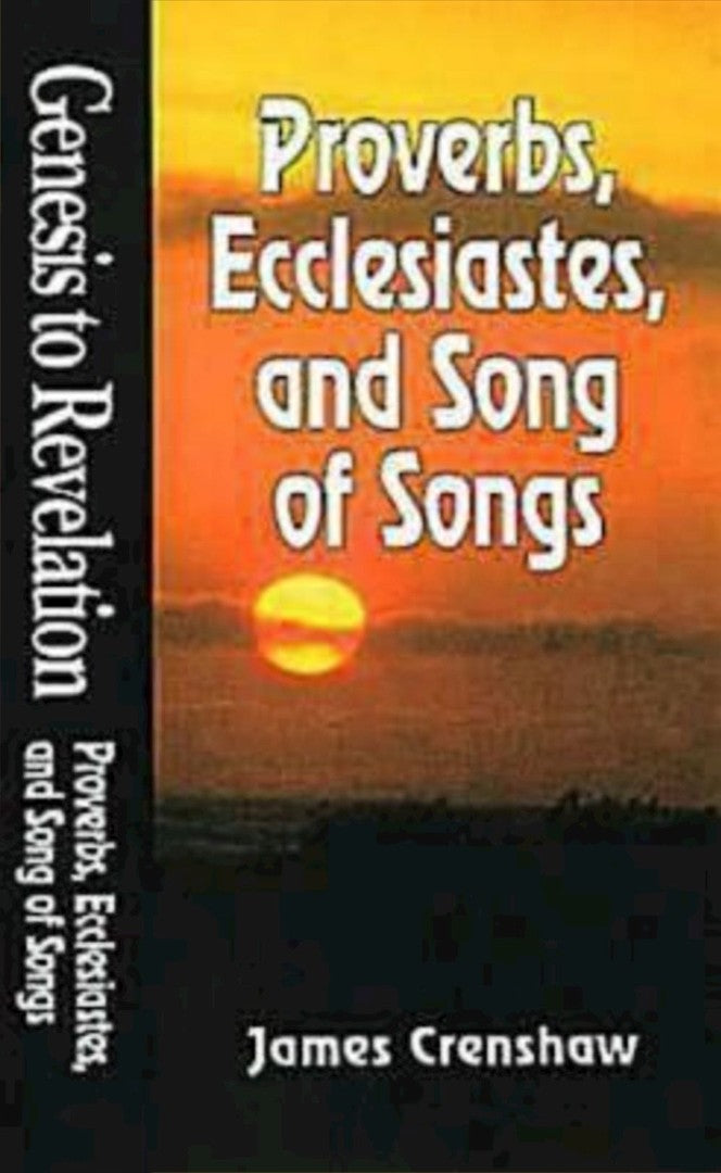 Genesis to Revelation: Proverbs, Ecclesiastes, and Song of S - Re-vived