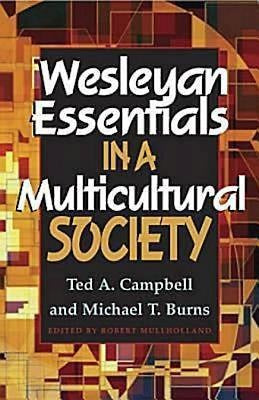 Wesleyan Essentials in a Multicultural Society - Re-vived