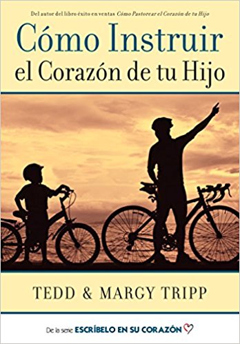 Instructing a Child's Heart (Spanish) Como Instruir el Coraz - Re-vived