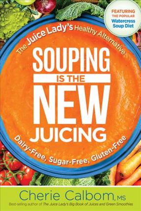 Souping is the New Juicing - Re-vived