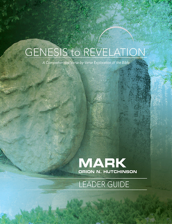 Genesis to Revelation: Mark Leader Guide - Re-vived