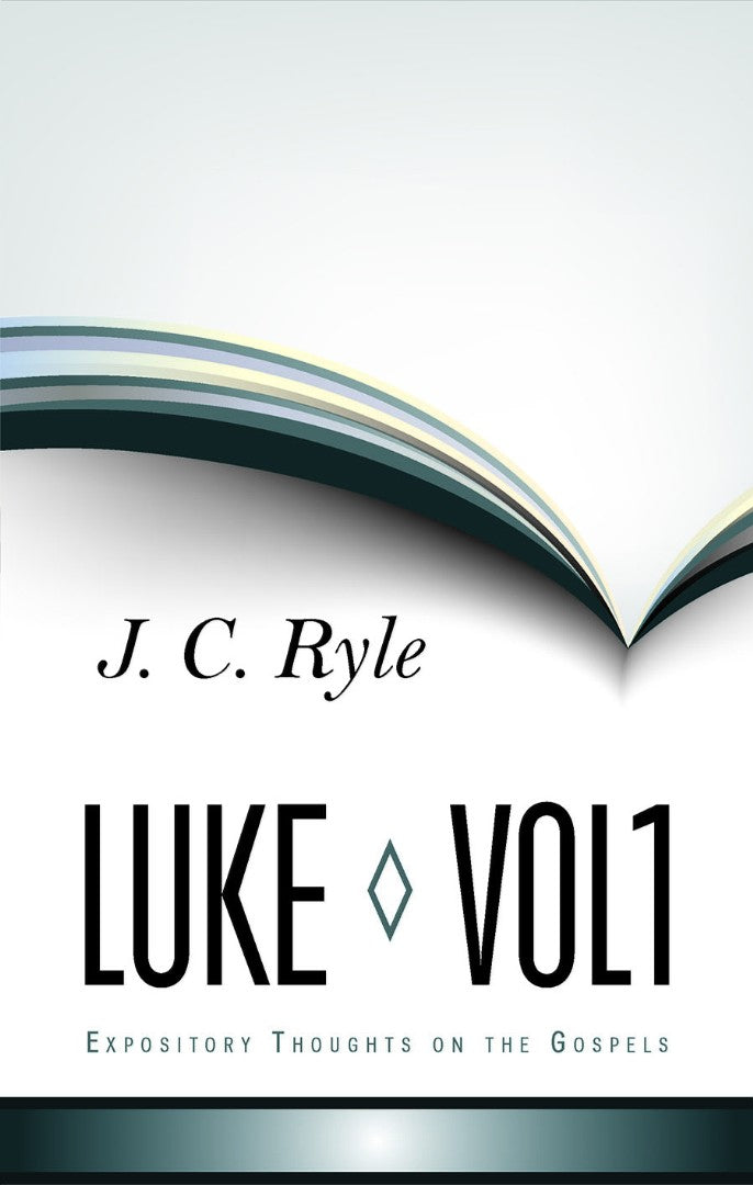 Expository Thoughts On The Gospel - Luke Part 1 - Re-vived