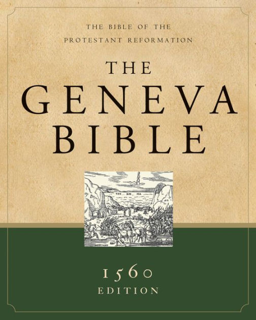 The Geneva Bible - Re-vived