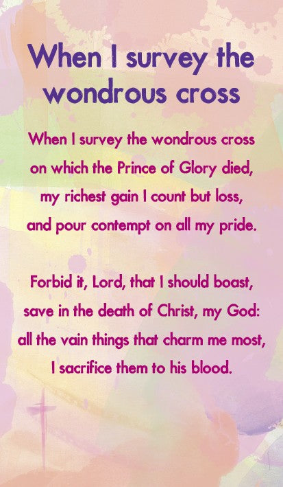 When I Survey The Wondrous Cross Hymn Cards - Re-vived