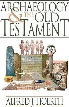Archaeology And The Old Testament - Re-vived