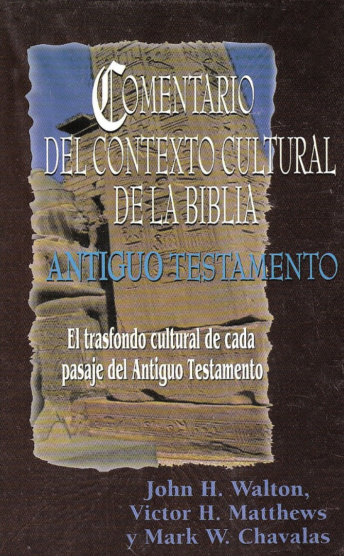 Comentario Del Contexto Cultural Antiguo Testamento - Re-vived