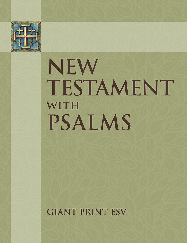 ESV New Testament With Psalms Giant Print - Re-vived