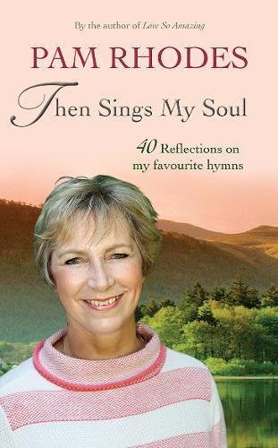 Then Sings My Soul - Re-vived
