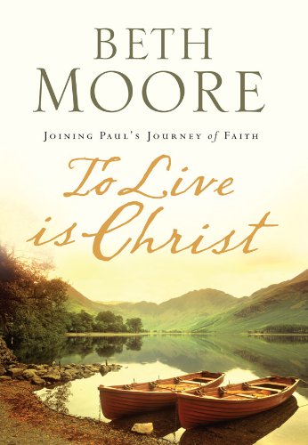 To Live is Christ - Bible Study Book - Re-vived