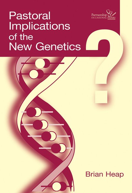 Pastoral Implications of the New Genetics - Re-vived