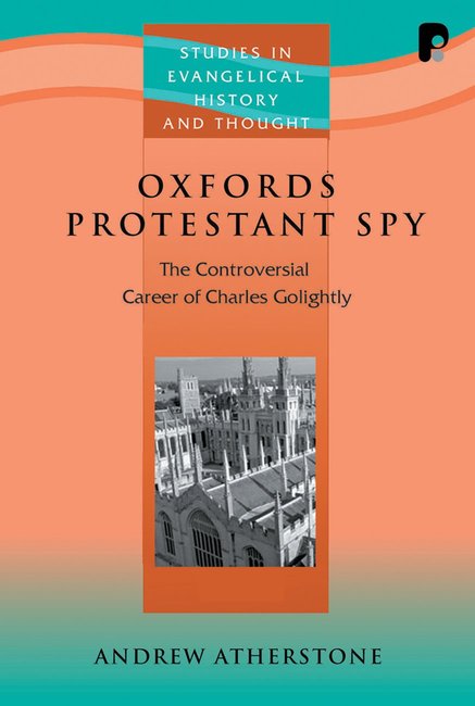 Oxford's Protestant Spy - Re-vived