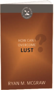 How Can I Overcome Lust? - Re-vived