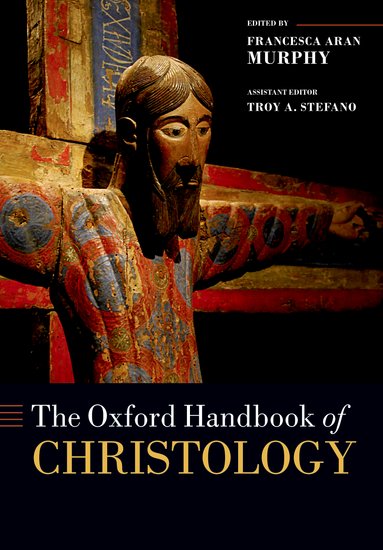 The Oxford Handbook Of Christology - Re-vived