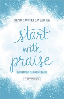 Start with Praise - Re-vived