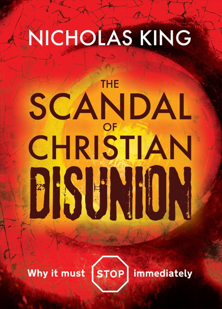 The Scandal of Christian Disunion - Re-vived