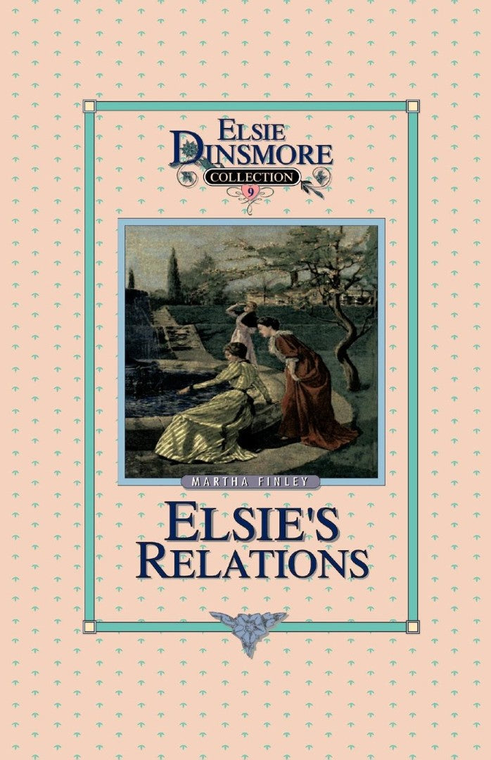 Elsie's New Relations, Book 9 - Re-vived