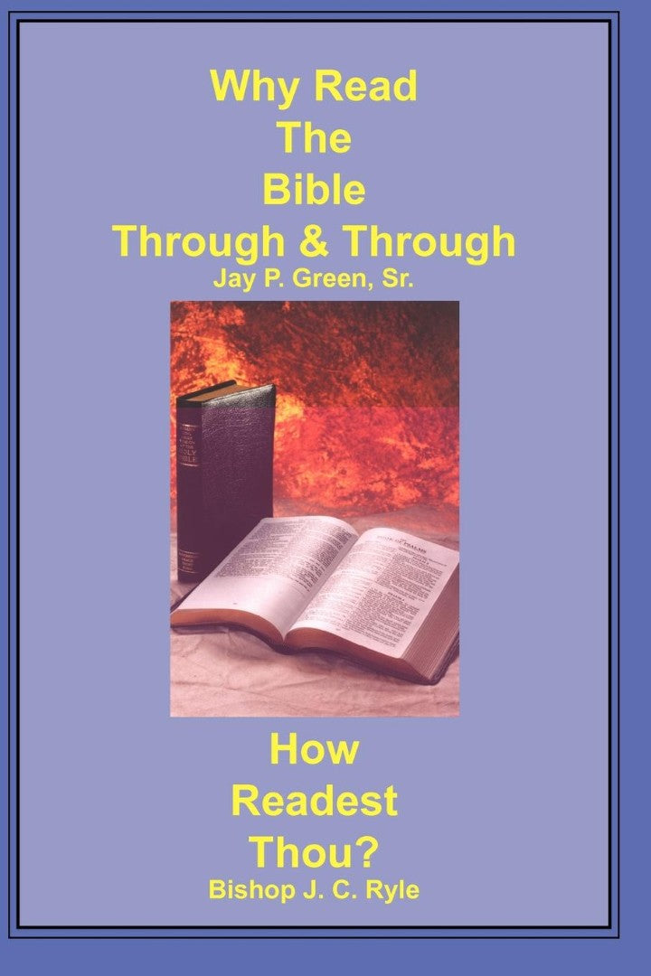 Why Read the Bible Through & How Readest Thou? - Re-vived