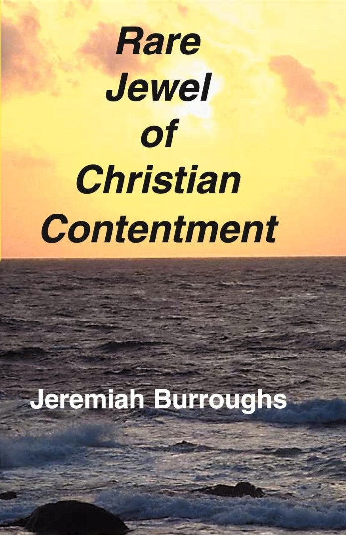 Rare Jewel of Christian Contentment - Re-vived