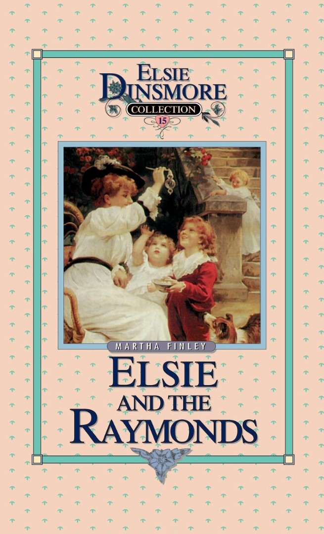 Elsie and the Raymonds, Book 15 - Re-vived