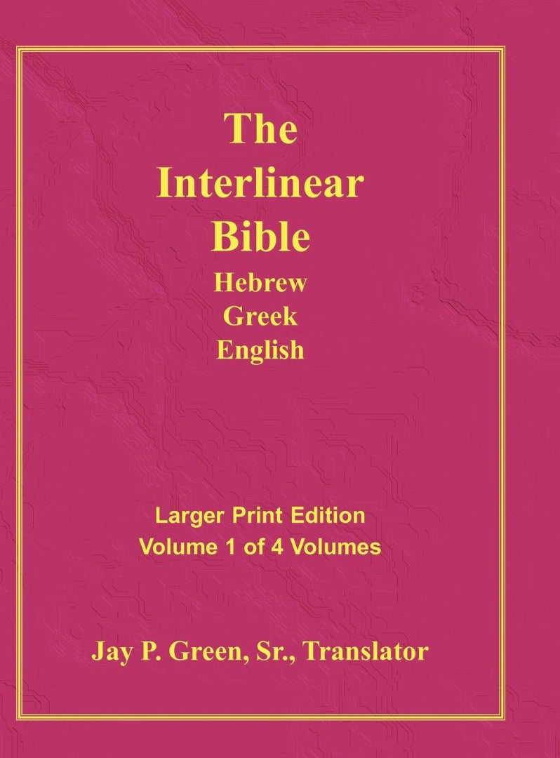 Interlinear Hebrew Greek English Bible Vol 1 Large Print - Re-vived